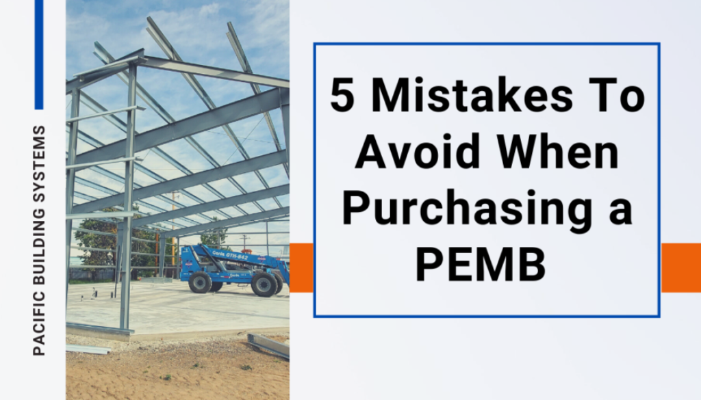 Five Mistakes To Avoid When Purchasing a Prefabricated Steel Building