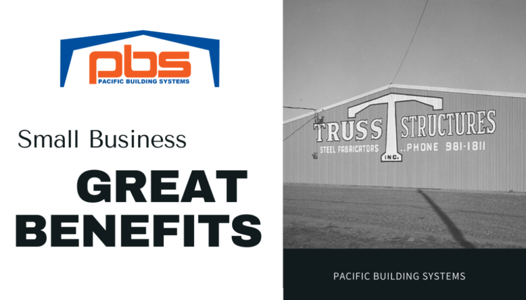How Small Businesses Like PBS Benefit Customers, "Small Business Great Benefits" in text under a PBS logo and next to an exterior photo of a steel building