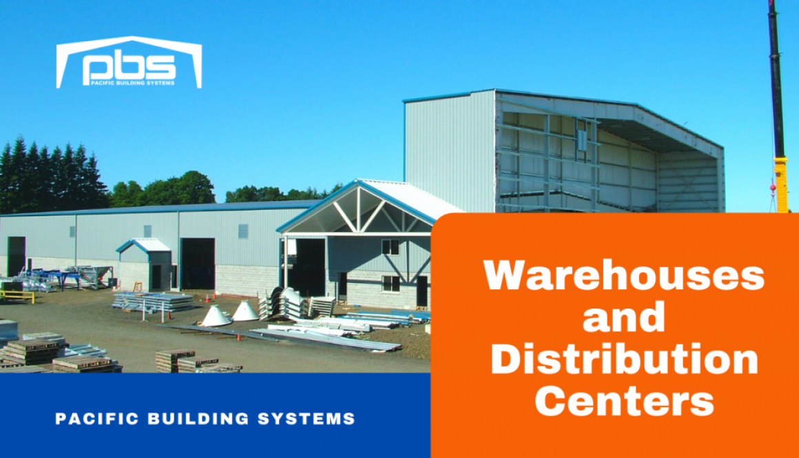 "Warehouses and Distribution Centers" and "Pacific Building Systems" in text over an exterior photo of a steel building with a PBS logo