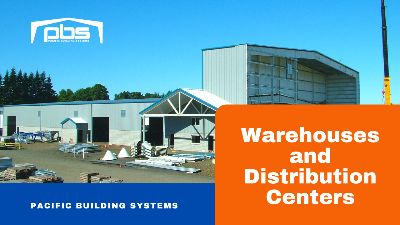 PreFabricated Steel Warehouses and Distribution Centers
