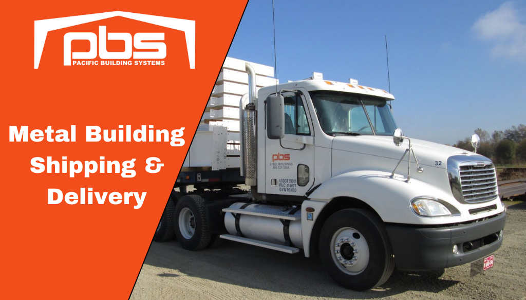 "Metal Building Shipping & Delivery" next to a photo of PBS's delivery truck