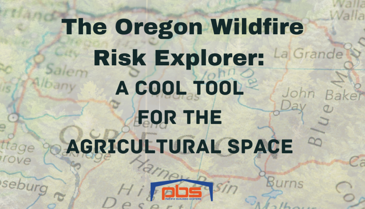 "The Oregon Wildfire Risk Explorer: A Cool Tool for the Agricultural Space" in black text over a map of Oregon