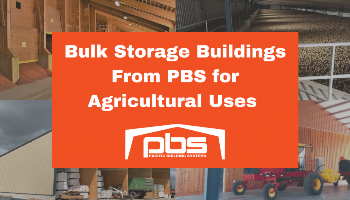 Bulk Storage Buildings From PBS for Agricultural Uses written in white text on an orange block with a white Pacific Building Systems logo