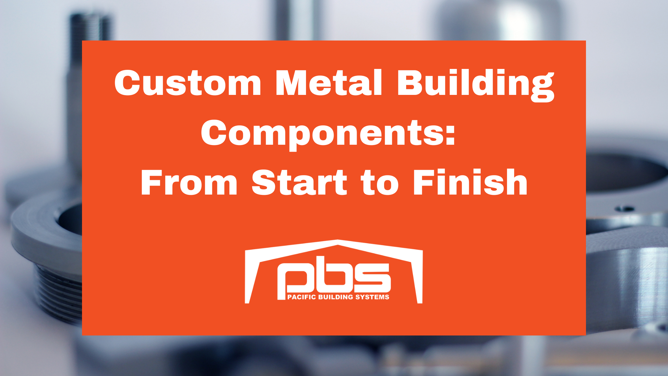 Custom Components: From Start to Finish