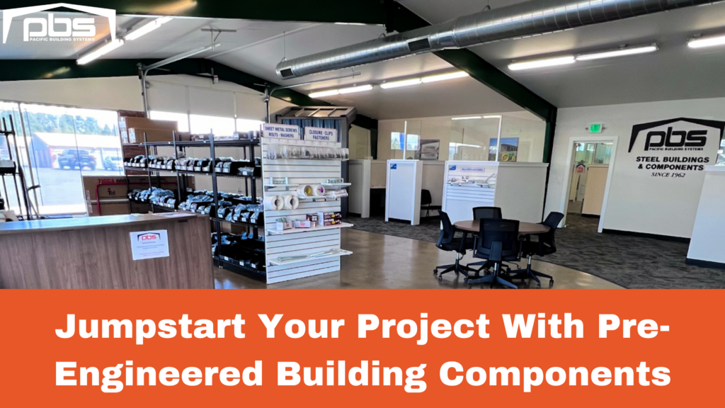Jumpstart Your Project With PreEngineered Building Components