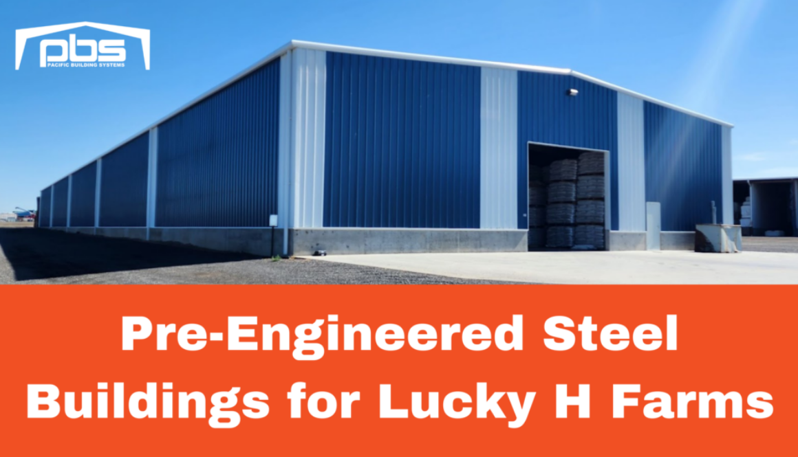 "Pre-Engineered Steel Buildings for Lucky H Farms" in white text under a photo of one of Lucky H Farm's steel buildings